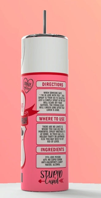 Love repellent 20 Oz tumbler