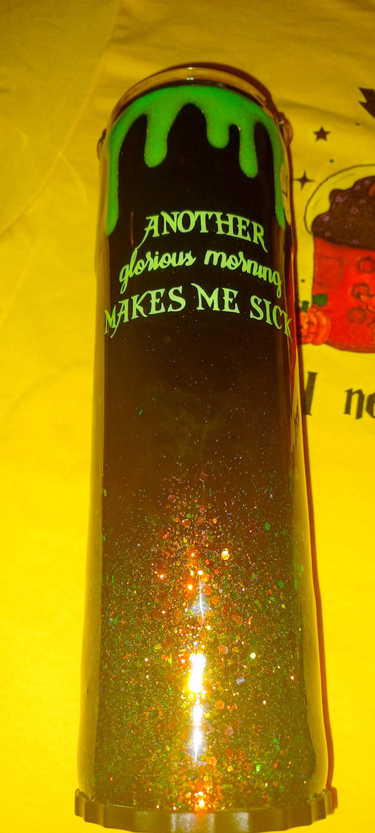 Another glorious morning drip tumbler