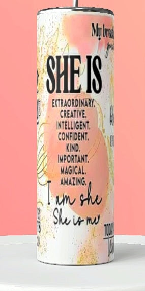 She Is Sublimation tumbler