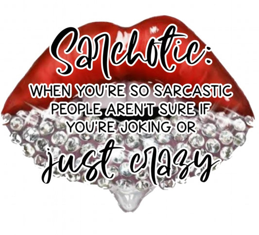 Sarchotic Tshirt